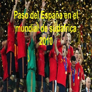 Paso del españa en el mundial de sudafrica 2010 | PDF