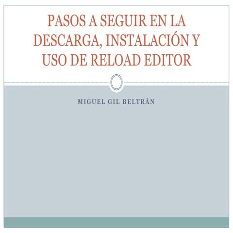 Pasos a seguir en la descarga, instalación y uso de reload editor ...