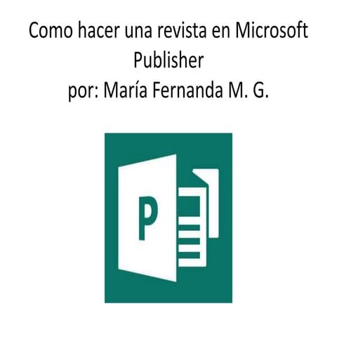 Como hacer una Revista en Microsoft Publisher