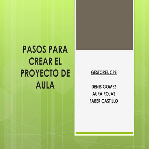 Pasos para crear el proyecto de aula