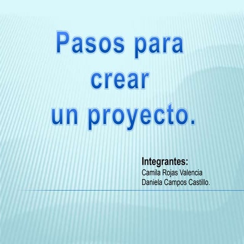 Pasos para crear un proyecto | PPTX