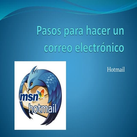 Procedimiento para crear una cuenta de correo electronico en Hotmail | PPT