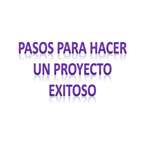 Pasos para elaborar un proyecto | PPTX