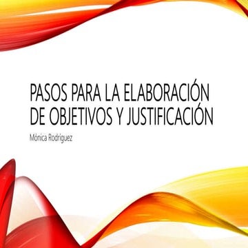 Pasos para la elaboración de objetivos y justificacion