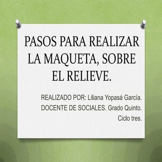 Pasos para realizar la maqueta del ...