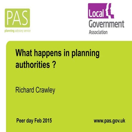 Richard Crawley, PAS - What happens in planning authorities?