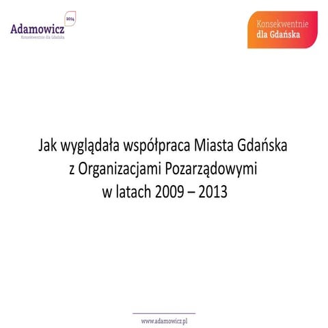 Współpraca z organizacjami pozarządowymi - sprawozdanie 2009-2014 | PPT