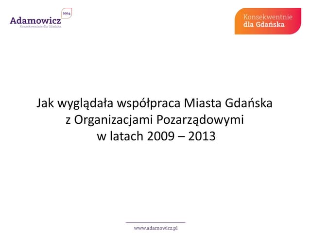 Współpraca z organizacjami pozarządowymi - sprawozdanie 2009-2014 | PPT