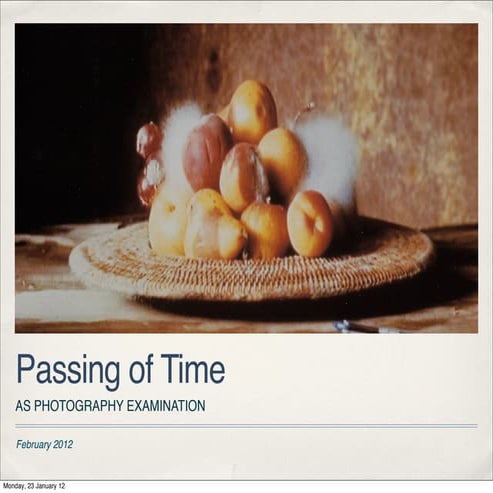 Passing of Time presentation