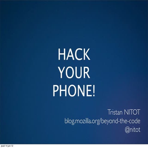 Hack your phone!  / User freedom in a mobile-centric world