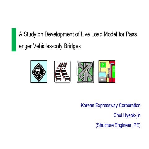 A Study on Development of Live Load Model for Passenger Vehicles-only Bridges 