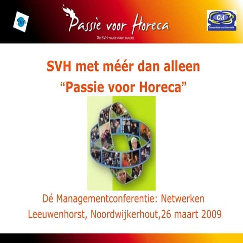 Passie Voor  Horeca  Dé  Managementconferentie  Netwerken