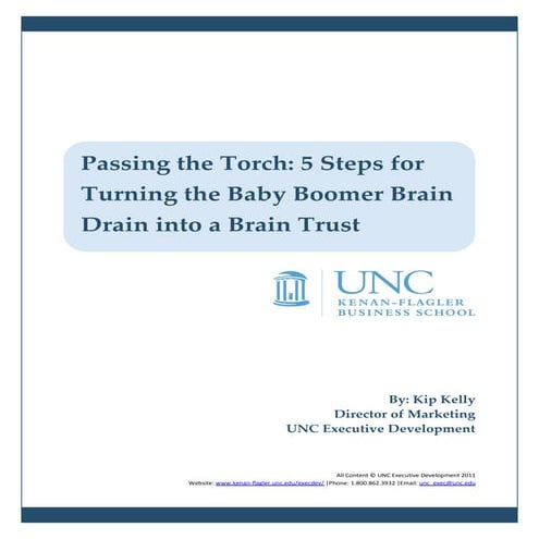 Passing the Torch: 5 Steps for Turning the Baby Boomer Brain Drain into a Bra...