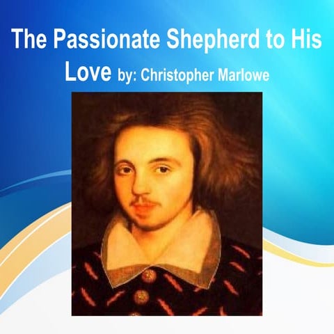 Passionate Shepherd to His Love powerpoint.ppt