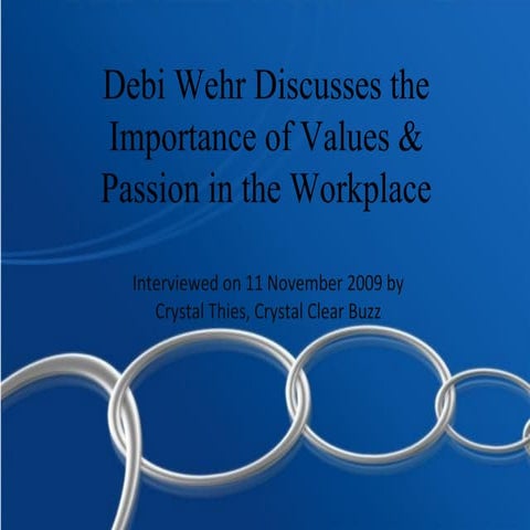 Debi Wehr Discusses Values & Passions in the Workplace