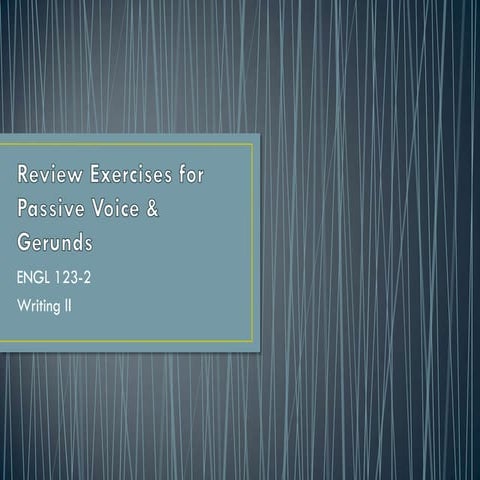 Passive and gerunds revision