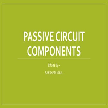 Passive Circuit Components