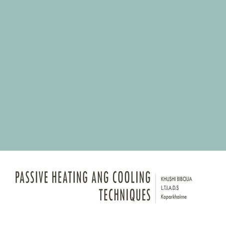 Passive heating and cooling