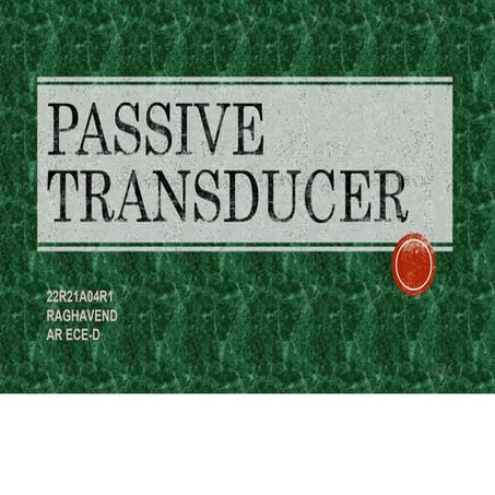 passivetransducer-180214141503 r11 (1).pptx