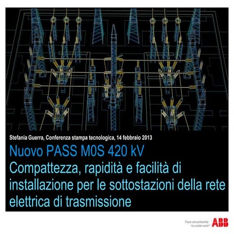 Pass M0S 420 kv per le sottostazioni della rete elettrica di Trasmissione