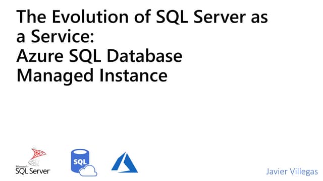 The Evolution of SQL Server as a Service - SQL Azure Managed Instance