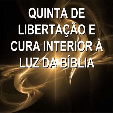 Quinta 1 - Passos bíblicos para cura da alma
