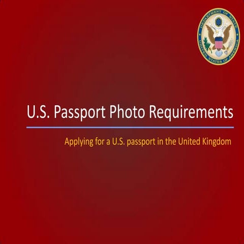 U.S. Passport Photo Requirements - U.S. Embassy London