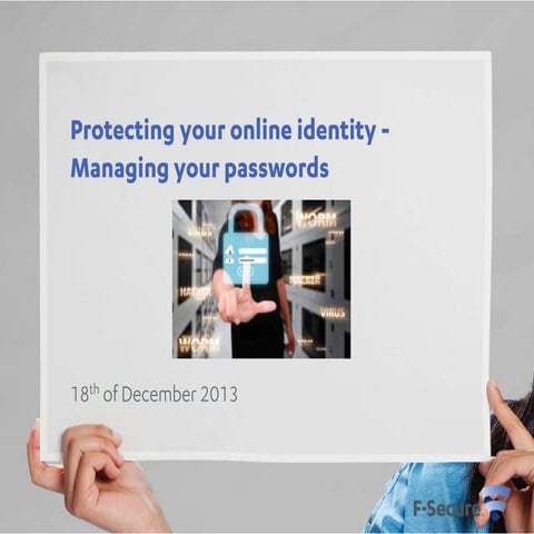 Protecting your online identity -  Managing your passwords