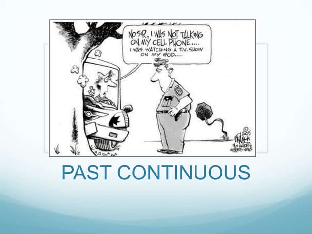 Past continuous