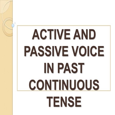 Past Continuous Tense (Active & Passive Voice)