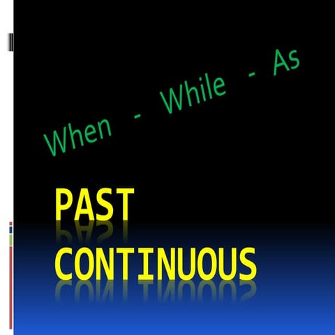 Past continuous