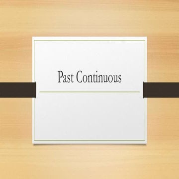 Past continuous