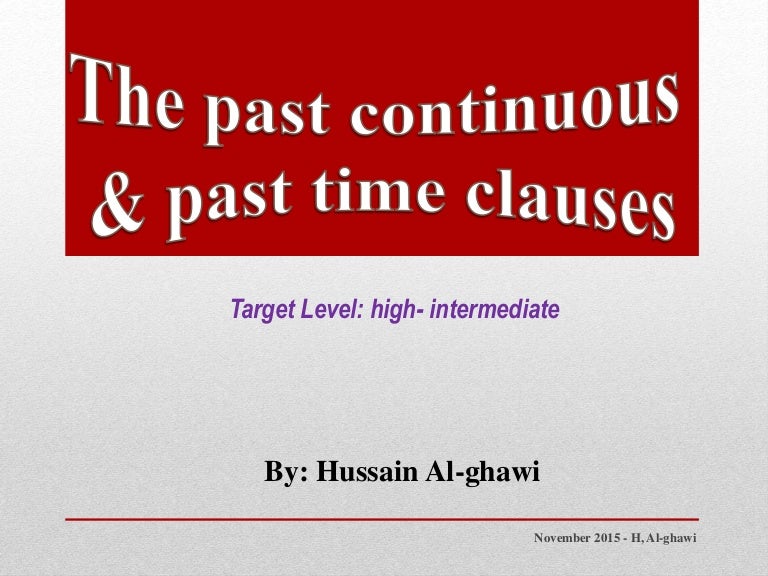 Past continuous and past time clause