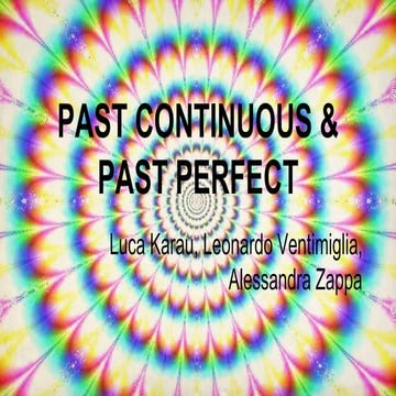 Past continuous & past perfect