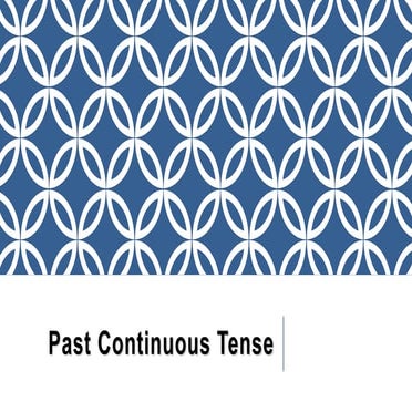 Past continuous tense