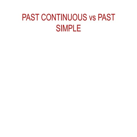 Past continuous vs past simple