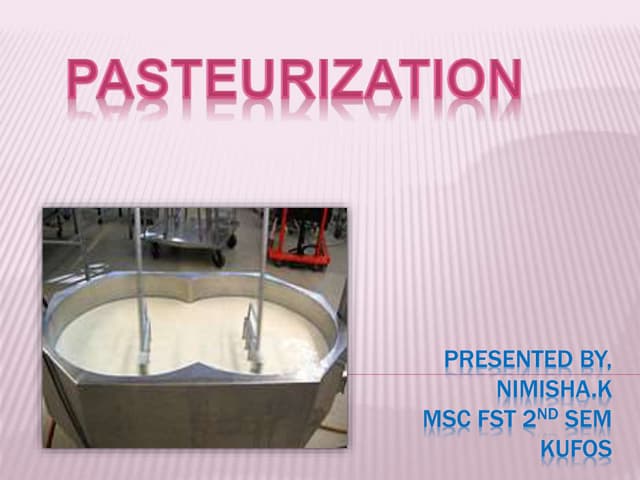 Pasteurization- Nimisha Kaikkolante