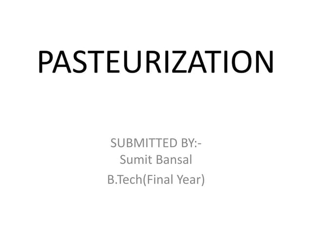 Pasteurization of various food products