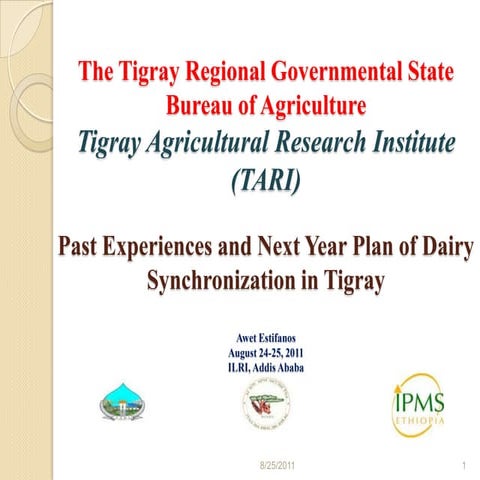 Past experiences and next year plan of dairy synchronization in tigray