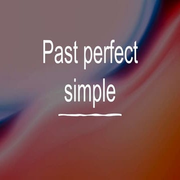 Past perfect