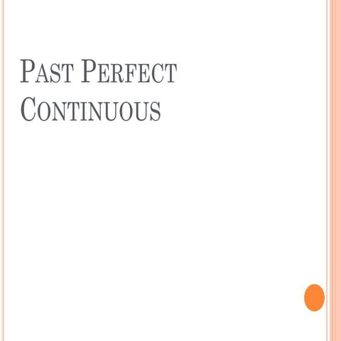 Past perfect continuous