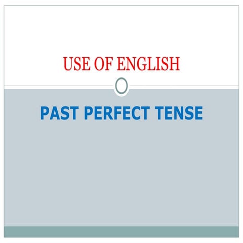 Past perfect tense