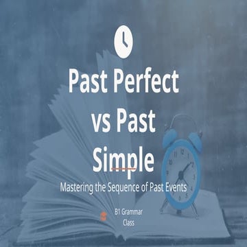 Past Perfect vs Past Simple English Grammar | PPTX