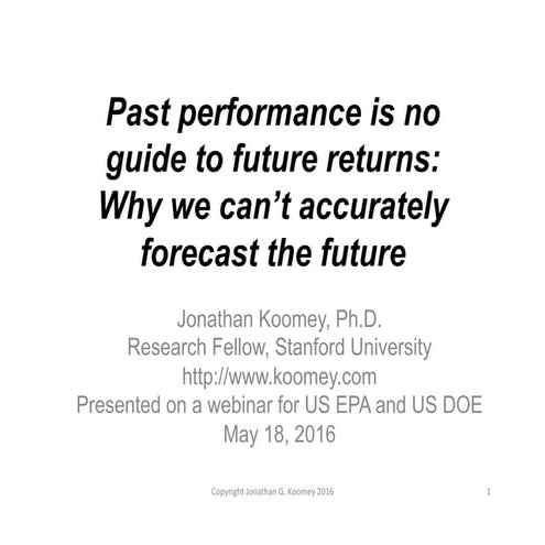 Past performance is no guide to future returns:  Why we can't accurately fore...