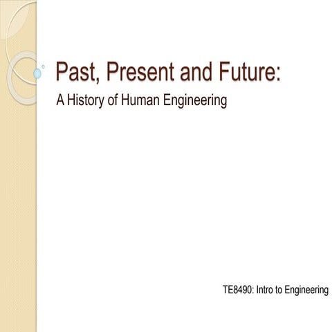 Past, Present and Future of Engineering