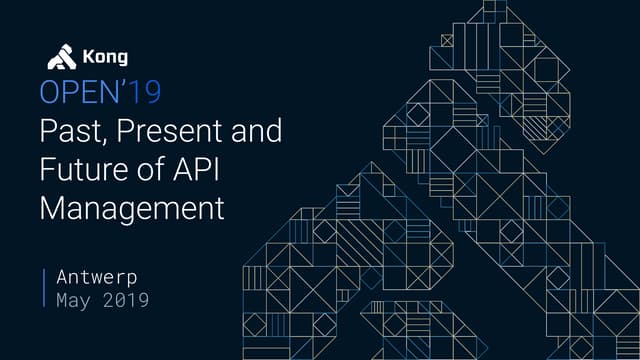 6 - Past, Present and Future of API Management