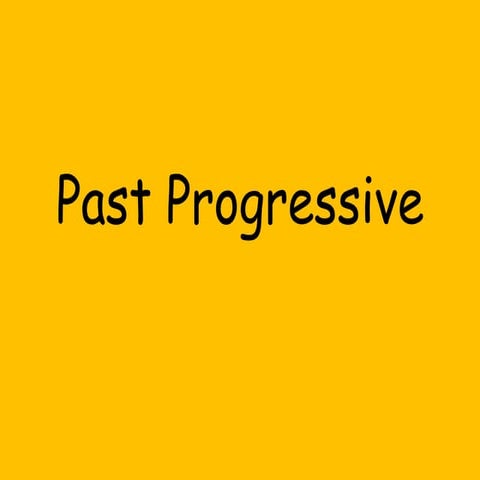 Past progressive