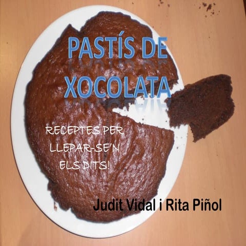 Pastís de xocolata rita i judit