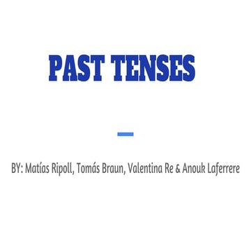 PAST TENSES - Language