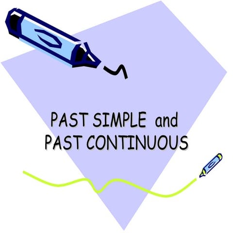 Pastsimple pastcontinuous-091028041635-phpapp01